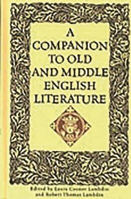 Laura Lambdin, Robert Thomas Lambdin, Laura Cooner Lambdin - Companion to Old and Middle English Literature, Inbunden