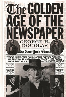 The Golden Age of the Newspaper 1