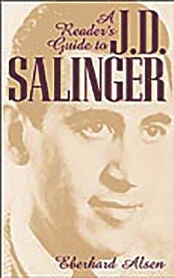 Eberhard Alsen - Reader's Guide to J. D. Salinger, Inbunden