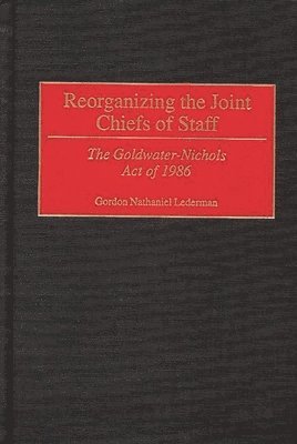 Reorganizing the Joint Chiefs of Staff 1