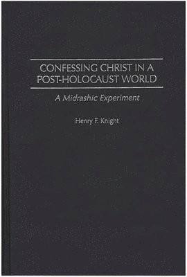 Confessing Christ in a Post-Holocaust World 1