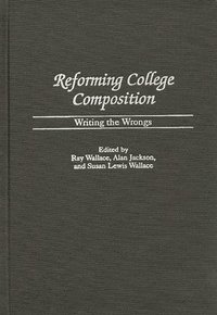 bokomslag Reforming College Composition