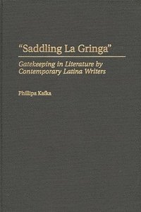 bokomslag Saddling La Gringa