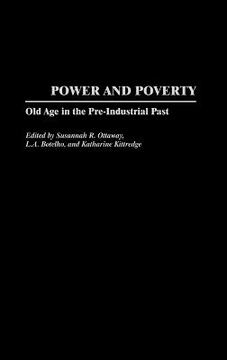 Susannah R. Ottaway, Lynn A. Botelho, Katharine Kittredge - Power and Poverty, Inbunden