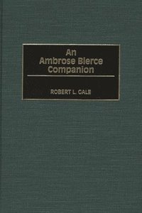 bokomslag An Ambrose Bierce Companion