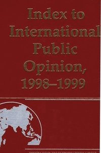 bokomslag Index to International Public Opinion, 1998-1999