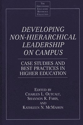 Developing Non-Hierarchical Leadership on Campus 1