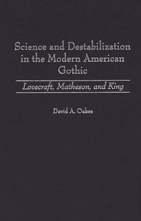 bokomslag Science and Destabilization in the Modern American Gothic