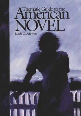 Thematic Guide to the American Novel 1