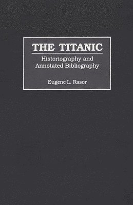 Eugene L. Rasor - Titanic, Inbunden