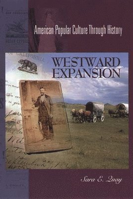 Sara E. Quay - Westward Expansion, Inbunden
