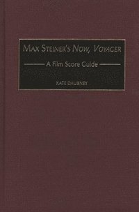 bokomslag Max Steiner's Now, Voyager