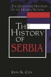 bokomslag The History of Serbia
