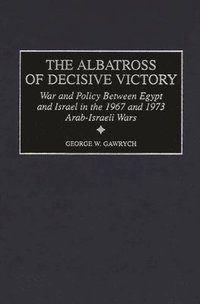 bokomslag The Albatross of Decisive Victory