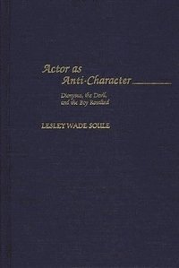 bokomslag Actor as Anti-Character
