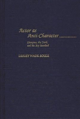 Actor as Anti-Character 1