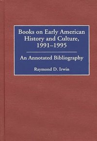 bokomslag Books on Early American History and Culture, 1991-1995
