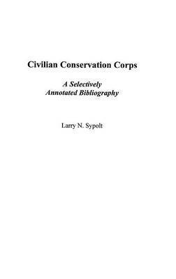 Larry N. Sypolt, Larry Sypolt - Civilian Conservation Corps, Inbunden