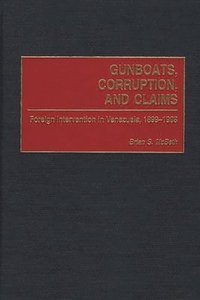 bokomslag Gunboats, Corruption, and Claims