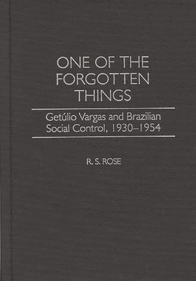 R. S. Rose - One of the Forgotten Things, Inbunden