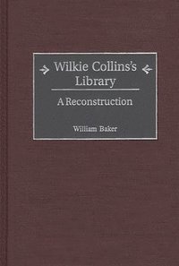 bokomslag Wilkie Collins's Library