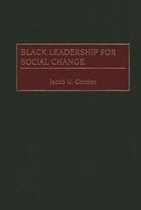 bokomslag Black Leadership for Social Change