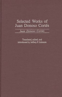 Selected Works of Juan Donoso Corts 1