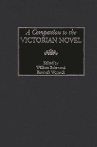 bokomslag A Companion to the Victorian Novel