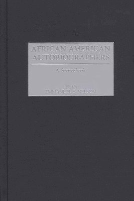 Unknown, Emmanuel S. Nelson - African American Autobiographers, Inbunden