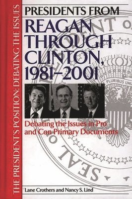 Presidents from Reagan through Clinton, 1981-2001 1
