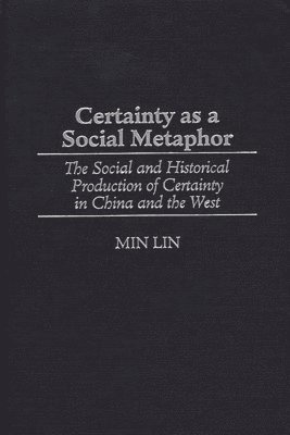 Certainty as a Social Metaphor