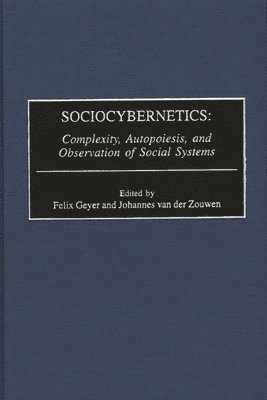 Rudolf F. Geyer, Johannes van der Zouwen - Sociocybernetics, Inbunden