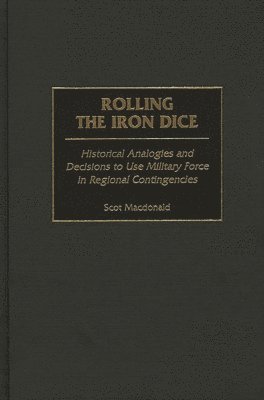 Rolling the Iron Dice