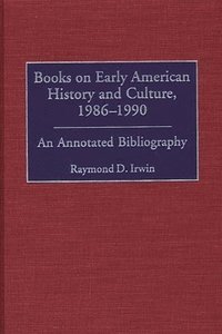 bokomslag Books on Early American History and Culture, 1986-1990