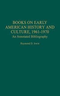 bokomslag Books on Early American History and Culture, 1961-1970