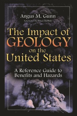 bokomslag The Impact of Geology on the United States