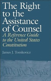 bokomslag The Right to the Assistance of Counsel