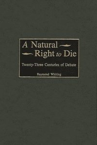 bokomslag A Natural Right to Die