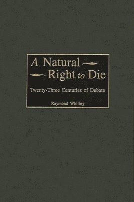 A Natural Right to Die 1