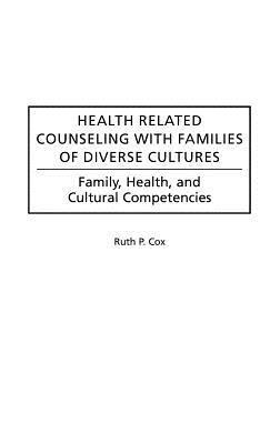 bokomslag Health Related Counseling with Families of Diverse Cultures
