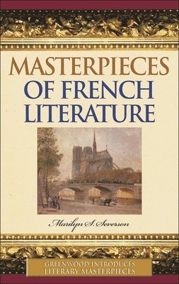 bokomslag Masterpieces of French Literature