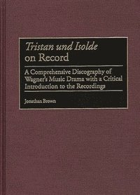 bokomslag Tristan und Isolde on Record