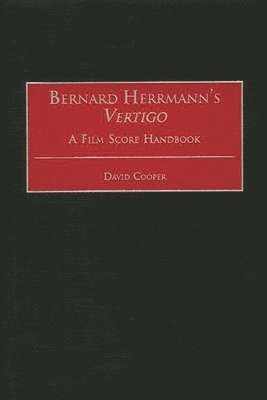 David Cooper - Bernard Herrmann's Vertigo, Inbunden