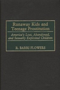 bokomslag Runaway Kids and Teenage Prostitution