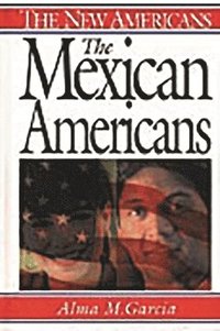bokomslag The Mexican Americans