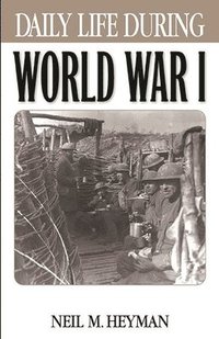 bokomslag Daily Life During World War I