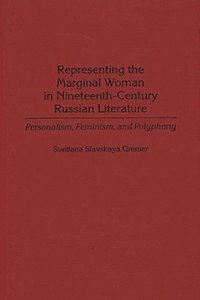 bokomslag Representing the Marginal Woman in Nineteenth-Century Russian Literature