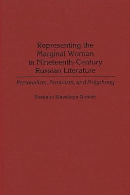 bokomslag Representing the Marginal Woman in Nineteenth-Century Russian Literature