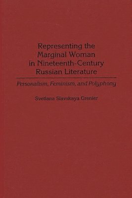 bokomslag Representing the Marginal Woman in Nineteenth-Century Russian Literature