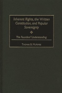 bokomslag Inherent Rights, the Written Constitution, and Popular Sovereignty